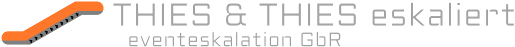 Thies und Thies Eventeskalation GbR eskaliert...